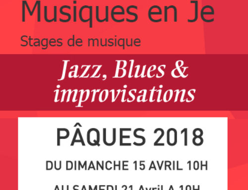 Stage Musique en Je – Pâques 2018 – Jazz, Blues & Improvisations