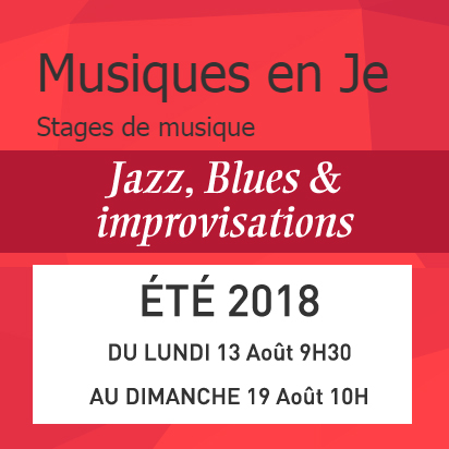 Stage Musique en Je - Blues, Jazz & Improvisation - Août 2018 - Domaine St Damian (Drôme)